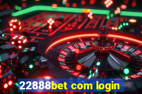 22888bet com login